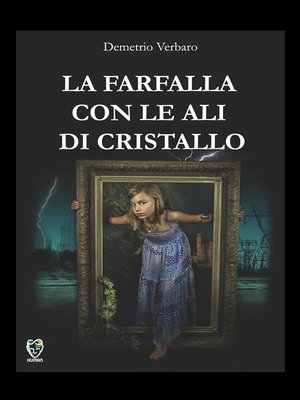 cover image of La farfalla con le ali di cristallo